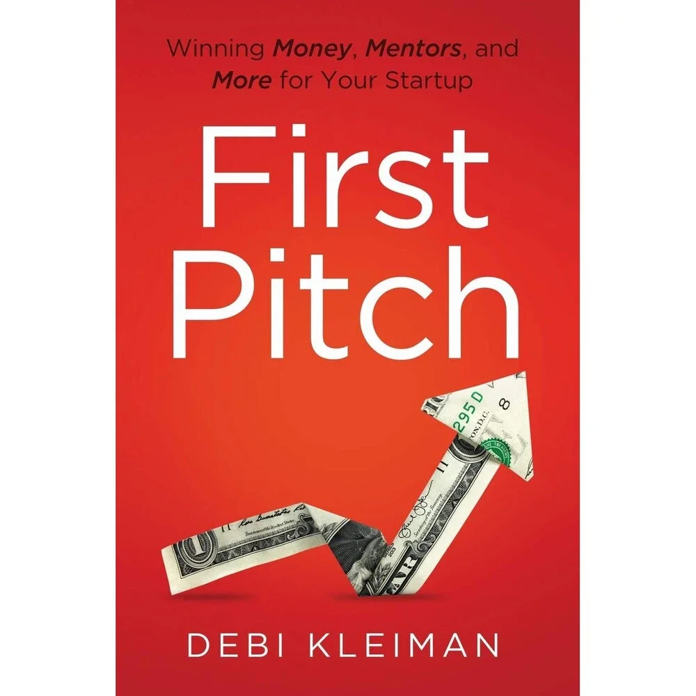 First Pitch: Winning Money, Mentors, and More for Your Startup